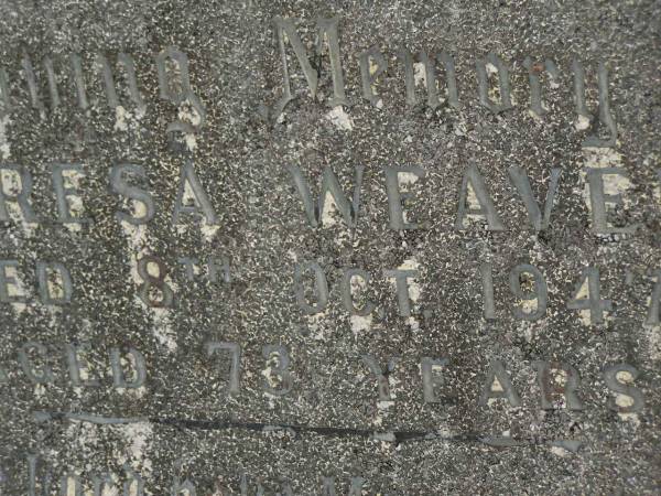 Teresa WEAVER,  | died 8 Oct 1947 aged 73 years;  | Murwillumbah Catholic Cemetery, New South Wales  | 