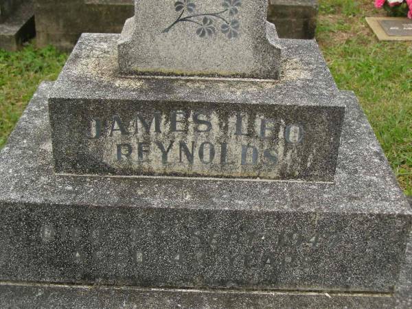 James Leo REYNOLDS,  | died 3 Sept 1947 aged 43 years;  | Dorothea Agnes REYNOLDS,  | died 16 Sept 2002 aged 99 years;  | Murwillumbah Catholic Cemetery, New South Wales  | 