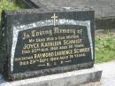 Joyce Kathleen SCHMIDT,
wife mother,
died 20 Aug 1969 aged 50 years;
Raymond Laurence SCHMIDT,
father,
died 29 Sept 1994 aged 74 years;
Murwillumbah Catholic Cemetery, New South Wales