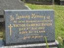 
Victor Clarence BUTLER,
husband father,
died 5 Sept 1967 aged 57 years;
Murwillumbah Catholic Cemetery, New South Wales
