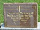 Micheal Vincent MODINI,
died 20 Feb 1966 aged 17 years;
Murwillumbah Catholic Cemetery, New South Wales