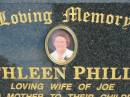 
Kathleen PHILLIPS,
wife of Joe,
mother,
died 7-7-2003 aged 92 years;
Murwillumbah Catholic Cemetery, New South Wales
