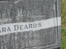 Clara DEARDS,
mother,
died 10 June 1964 aged 94 years;
Murwillumbah Catholic Cemetery, New South Wales