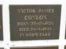 
Victor James CONLON,
born 22-12-1936,
died 24-4-1944;
Murwillumbah Catholic Cemetery, New South Wales
