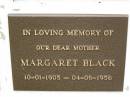 Margaret BLACK, mother, 10-01-1905 - 04-06-1956; Murwillumbah Catholic Cemetery, New South Wales 