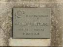 
Mathew WHITMORE,
22-9-1983 - 23-8-1983;
Murwillumbah Catholic Cemetery, New South Wales
