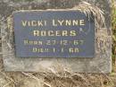 Vicki Lynne ROGERS, born 27-12-67, died 1-1-68; Murwillumbah Catholic Cemetery, New South Wales 