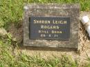 
Sharon Leigh ROGERS,
stillborn 26-8-71;
Murwillumbah Catholic Cemetery, New South Wales
