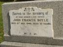 
John Francis BOYLE,
husband father,
died 21 Aug 1940 aged 32 years;
Bridie,
wife,
buried Mullumbimby Cemetery;
Murwillumbah Catholic Cemetery, New South Wales
