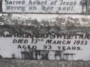 Bridget SWEETNAM,
died 30 Dec 1936 aged 62 years;
Richard SWEETNAM,
died 13 March 1953 aged 93 years;
Murwillumbah Catholic Cemetery, New South Wales