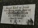 Catherine BERGIN,
died 26 Sept 1969 aged 93 years;
Murwillumbah Catholic Cemetery, New South Wales