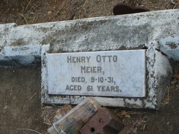 Henry Otto MEIER  | 9-10-31  | 61 yrs  |   | Mutdapilly general cemetery, Boonah Shire  | 