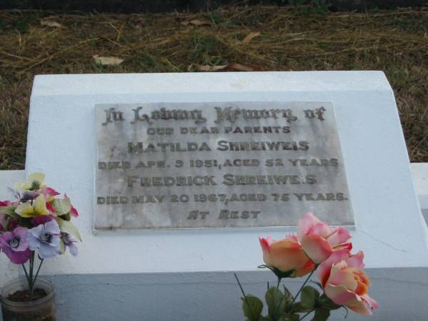 Matilda SHREIWEIS  | 9 Apr 1951  | aged 52  |   | Frederick SHREIWEIS  | 20 May 1967  | 75 yrs  |   | Mutdapilly general cemetery, Boonah Shire  | 