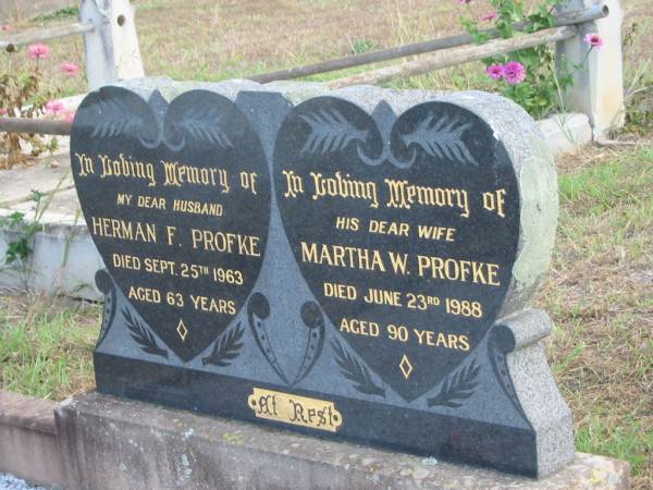 Herman F PROFKE  | Sep 25 1963  | 63 yrs  |   | Martha W PROFKE  | Jun 23 1988  | 90 yrs  |   | Mutdapilly general cemetery, Boonah Shire  | 