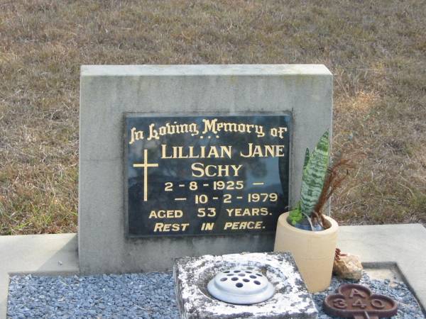 Lillian Jane SCHY  | B: 2-8-1925  | D: 10-2-1979  | aged 53  |   | Mutdapilly general cemetery, Boonah Shire  | 