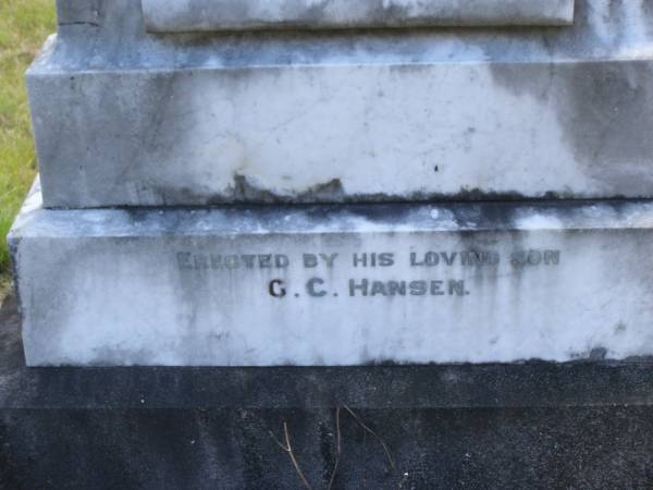 Christian Tostensen HANSEN,  | died 10 May 1925 aged 81 years,  | father;  | Matilda HANSEN,  | died 15 Nov 1883 aged 1 year 8 months,  | sister;  | erected by son G.C. HANSEN;  | Nikenbah Aalborg Danish Cemetery, Hervey Bay  | 