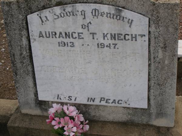 Laurence T. KNECHT,  | 1913 - 1947;  | Valentine KNECHT,  | 1861 - 1951;  | Adelaide J. KNECHT,  | 1873 - 1963;  | Nobby cemetery, Clifton Shire  | 