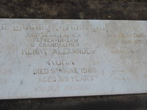 Alice Maud KUHN,  | died 24 Dec 1965 aged 67 years,  | wife mother;  | Henry Alexander KUHN,  | died 5 May 1989 aged 89 years,  | father father-in-law grandfather;  | Heather Jean KUHN,  | died 12 Dec 1941 aged 17 months,  | daughter sister;  | Nobby cemetery, Clifton Shire  | 