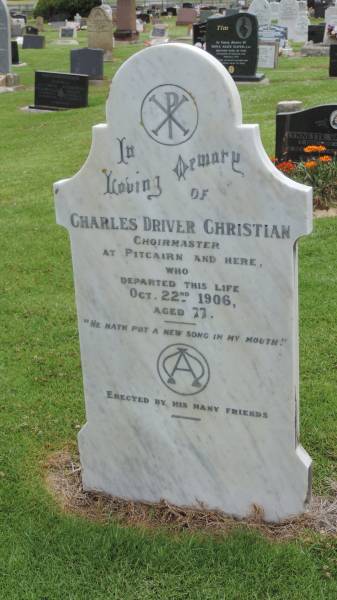 Charles Driver CHRISTIAN  | d: 22 Oct 1906, aged 77  |   | Norfolk Island Cemetery  |   | 