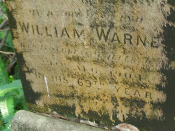 William WARNE,  | died Aug? 1904? in his 69th year;  | North Tumbulgum cemetery, New South Wales  | 