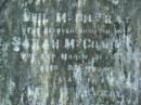 Neil MCGILVRAY,
husband of Sarah MCGILVRAY,
died 31 March 1898 aged 51 years;
Neil MCGILVRAY,
son,
died 20 Jun 1896 aged 19 months;
Alex MCGILVRAY,
died 2 Oct 1902 aged 5 years;
North Tumbulgum cemetery, New South Wales