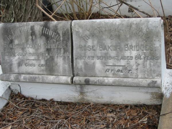George Josiah BRIDGES  | 2 July 1925  | aged 69  |   | Rose Baker BRIDGES  | 8 Sep 1947  | aged 84  |   | Nundah / German Station Cemetery: (Albury/Bridges relatives)  |   | 
