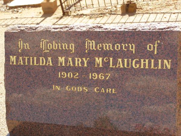 Matilda Mary MCLAUGHLIN,  | Cemetery,  | Nyngan, New South Wales  | 