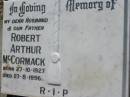 Robert Arthur MCCORMACK, husband father, born 27-19-1927 died 27-8-1996; St James Catholic Cemetery, Palen Creek, Beaudesert Shire 