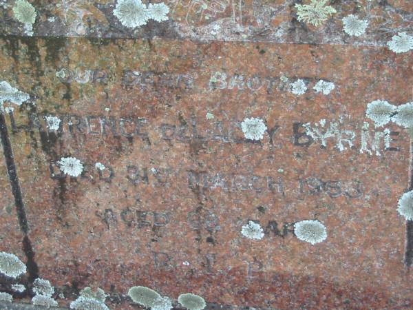 Lawrence de Lacey BYRNE,  | died 31 March 1958 aged 68 years;  | St James Catholic Cemetery, Palen Creek, Beaudesert Shire  | 