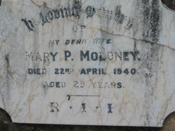Mary P. MOLONEY, wife,  | died 22 April 1940 aged 29 years;  | St James Catholic Cemetery, Palen Creek, Beaudesert Shire  | 