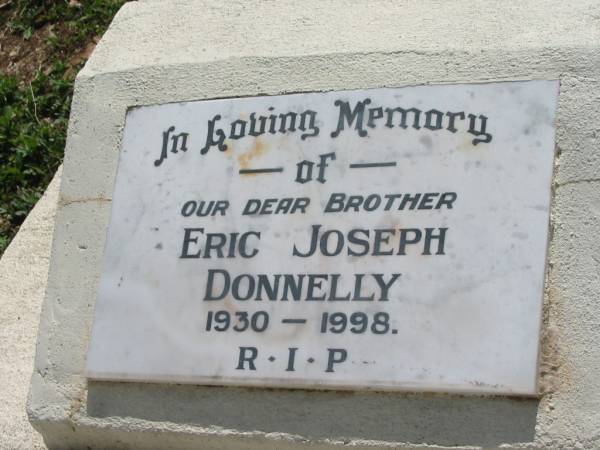 Eric Joseph DONNELLY, brother,  | 1930 - 1998;  | St James Catholic Cemetery, Palen Creek, Beaudesert Shire  | 