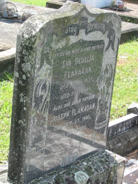 Eva Bedelia FLANAGAN, wife mother,  | died 15 May 1935 aged 58 years;  | Joseph FLANAGAN, father,  | died 27 Oct 1960 aged 84 years;  | St James Catholic Cemetery, Palen Creek, Beaudesert Shire  | 