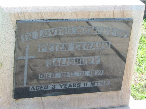 Peter Gerard SALISBURY,  | died 31 Dec 1971 aged 3 years 11 months;  | St James Catholic Cemetery, Palen Creek, Beaudesert Shire  | 