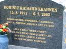 Dominic Richard KRAHNEN, 15-8-1971 - 6-2-2003, son brother grandson; Parkhouse Cemetery, Beaudesert 