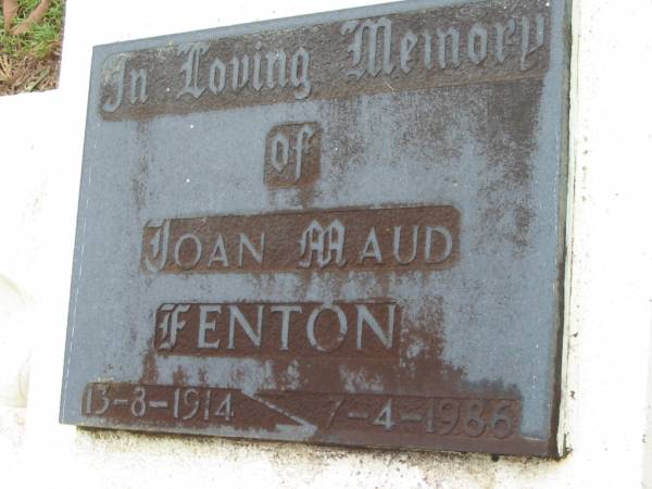 Joan Maud FENTON; B: 13 Aug 1914; D: 7 Apr 1986  | Peachester Cemetery, Caloundra City  | 