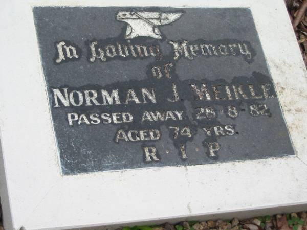 Norman J. MEIKLE, died 28-8-82 aged 74 years;  | Peachester Cemetery, Caloundra City  | 