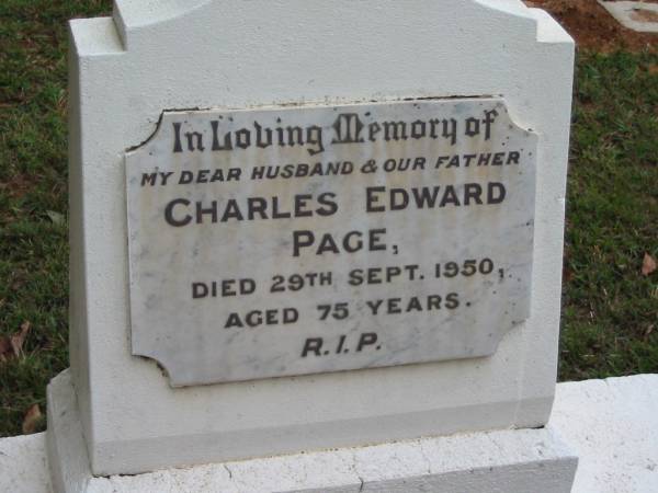 Charles Edward PAGE,  | died 29 Sept 1950 aged 75 years,  | husband father;  | Peachester Cemetery, Caloundra City  | 