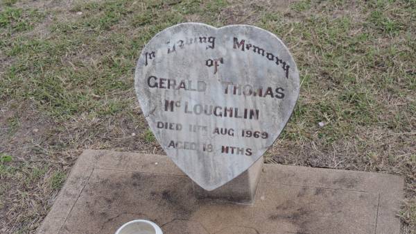 Gerald Thomas McLOUGHLIN  | d: 11 Aug 1969 aged 18 mo  |   | Peak Downs Memorial Cemetery / Capella Cemetery  | 