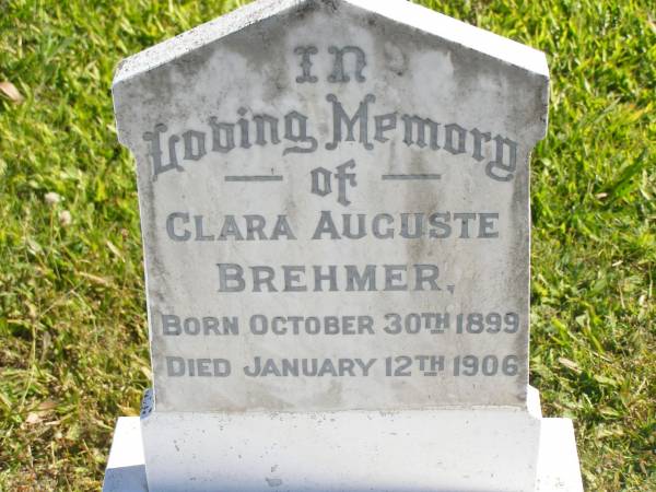 Clara Auguste BREHMER,  | born 30 Oct 1899,  | died 12 Jan 1906;  | Pimpama Island cemetery, Gold Coast  | 