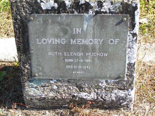 Ruth Elenor MUCHOW,  | born 27-4-1941,  | died 21-9-1942;  | Pimpama Island cemetery, Gold Coast  | 