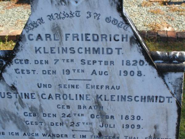 Norman G. KLEINSCHMIDT,  | born 14 Dec 1905,  | died 12 July 1908;  | Carl Friedrich KLEINSCHMIDT,  | born 7 Sept 1820,  | died 19 Aug 1908;  | Justine Caroline KLEINSCHMIDT (nee BRAUN),  | wife,  | born 24 Oct 1830,  | died 25 July 1909;  | Pimpama Island cemetery, Gold Coast  | 