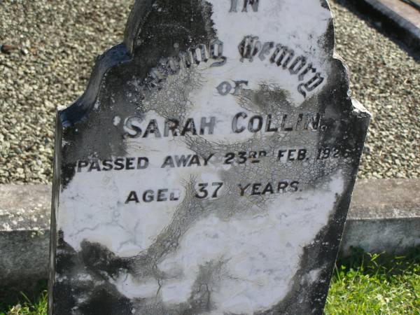 Sarah COLLIN,  | died 23 Feb 1926 aged 37 years;  | Pimpama Island cemetery, Gold Coast  | 