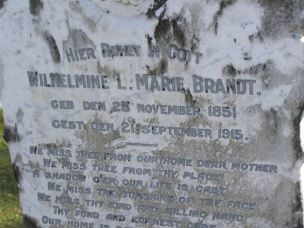Wilhelmine L. Marie BRANDT,  | born 25 Nov 1851,  | died 21 Sept 1915;  | Pimpama Island cemetery, Gold Coast  | 