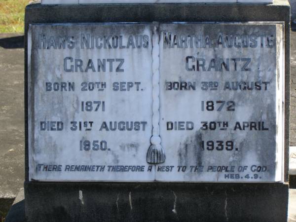 Hans Nickolaus GRANTZ,  | born 20 Sept 1871,  | died 31 Aug 1950;  | Martha Auguste GRANTZ,  | born 3 Aug 1872,  | died 30 April 1939;  | Pimpama Island cemetery, Gold Coast  | 