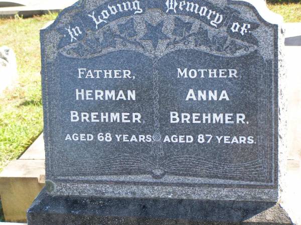 Herman BREHMER,  | father,  | aged 68 years;  | Anna BREHMER,  | mother,  | aged 87 years;  | Pimpama Island cemetery, Gold Coast  | 