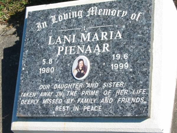 Lani Maria PIENAAR,  | 5-8-1980 - 19-6-1999,  | daughter sister;  | Pimpama Island cemetery, Gold Coast  | 