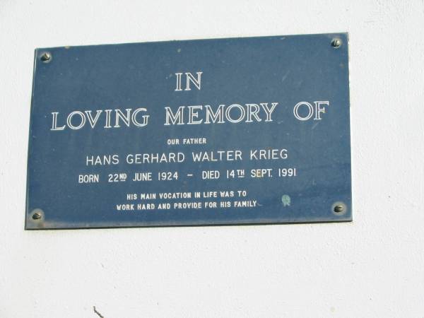 Hans Gerhard Walter KRIEG,  | father,  | born 22 June 1924,  | died 14 Sept 1991;  | Pimpama Island cemetery, Gold Coast  | 