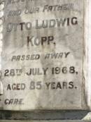 Emily Auguste KOPP, wife mother, died 23 Dec 1960 aged 78 years; Otto Ludwig KOPP, husband father, died 28 July 1968 aged 85 years; Pimpama Island cemetery, Gold Coast 