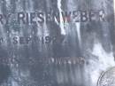 Gustav Henry RIESENWEBER,
brother,
died 16 Sept 1927 aged 55 years 5 months;
Pimpama Island cemetery, Gold Coast