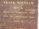Vera Gertrude HECK, wife of Frank Wilhelm HECK, born 14 Feb 1906, died 4 Nov 1995 aged 89 years; Frank Wilhelm HECK, born 13 Feb 1906, died 22 Dec 1997 aged 91 years; Pimpama Island cemetery, Gold Coast 